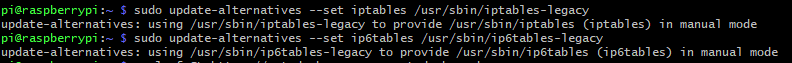 raspberry terminal output after running the two command to setup Debian to use the legacy iptables, needed to install docker